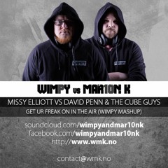 Missy Elliott vs David Penn & The Cube Guys - Get Ur Freak On In The Air (Wimpy Mashup)