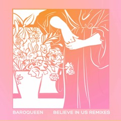 Baroqueen - Believe In Us (Ralfington Remix)