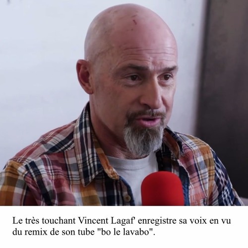 Stream Vincent Lagaf' - Bo le lavabo (Vincent Lagaf') by TRISTAN GASTON  VALLET REMIX | Listen online for free on SoundCloud
