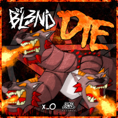 Die (Original Mix) - DJ BL3ND