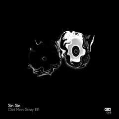 Sin Sin - Old Man Story (Orignal Mix)