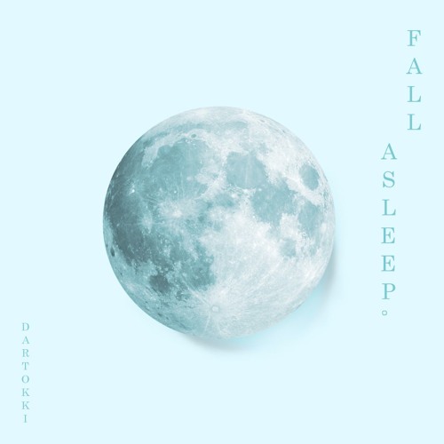 F a l l     a s l e e p.