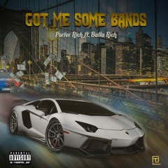 Porter Rich x **GOT ME SOME BANDS** ft. Balla Rich