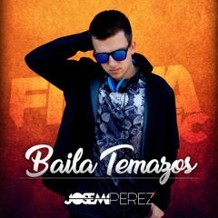 Baila Temazos (Vol. 3) [Recopilatorio Mayo 2017]