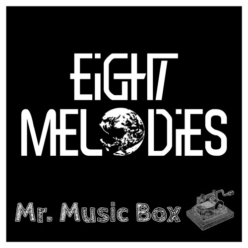 Stream EarthBound Eight Melodies (Music Box) by Mr. Music Box