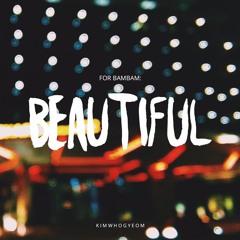 For Bambam: Beautiful [Original]