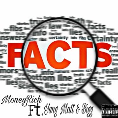 MoneyRich - Facts Freestyle Ft. Yung Matt &  Bigg