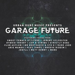 Garage Future Album (OUT NOW #iTUNES #BEATPORT #TRAXSOURCE)