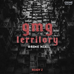 GMG Territory II (Grime Mix)