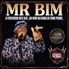 Mr Bim - Ao vivo na Roda de Funk Prime