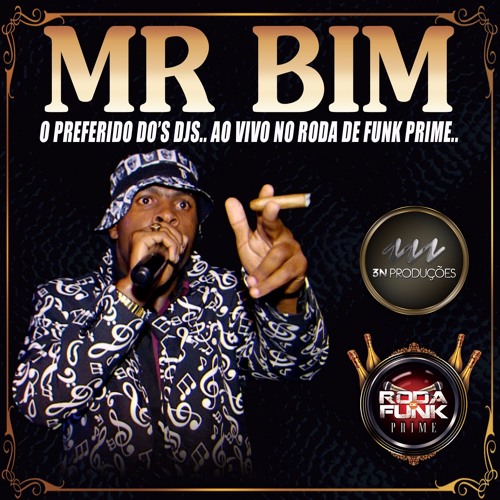 Mr Bim - Ao vivo na Roda de Funk Prime