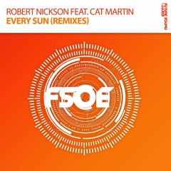 Robert Nickson Feat. Cat Martin - Every Sun (RNX Remix)