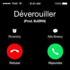 Rivenchy - Deverrouiller Feat Nils Breezy (Prod. BJØRN)