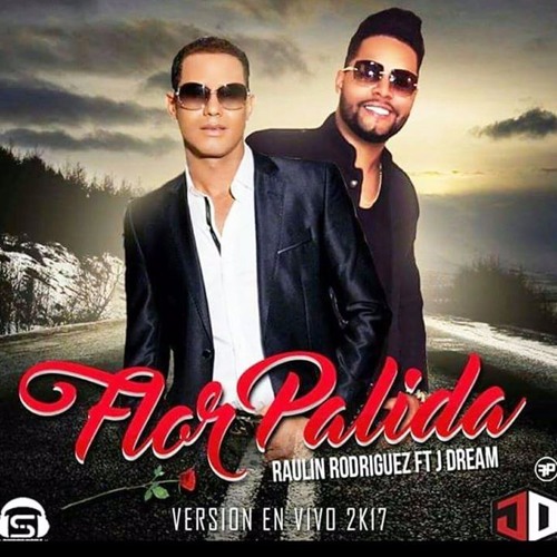 raulin rodriguez flor palida raulin rodriguez flor palida