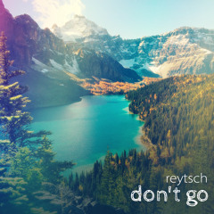 Don't Go - Pre Album Release