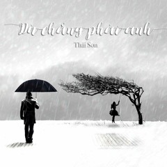 Dù chẳng phải anh - Cover