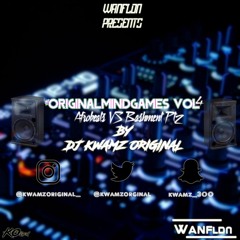 #OriginalMindGames VOL 4 (#AfroVsBashPt2) - @KwamzOriginal