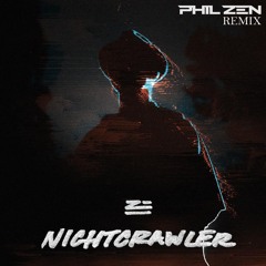 Zhu - Nightcrawler (PhilZen Remix)