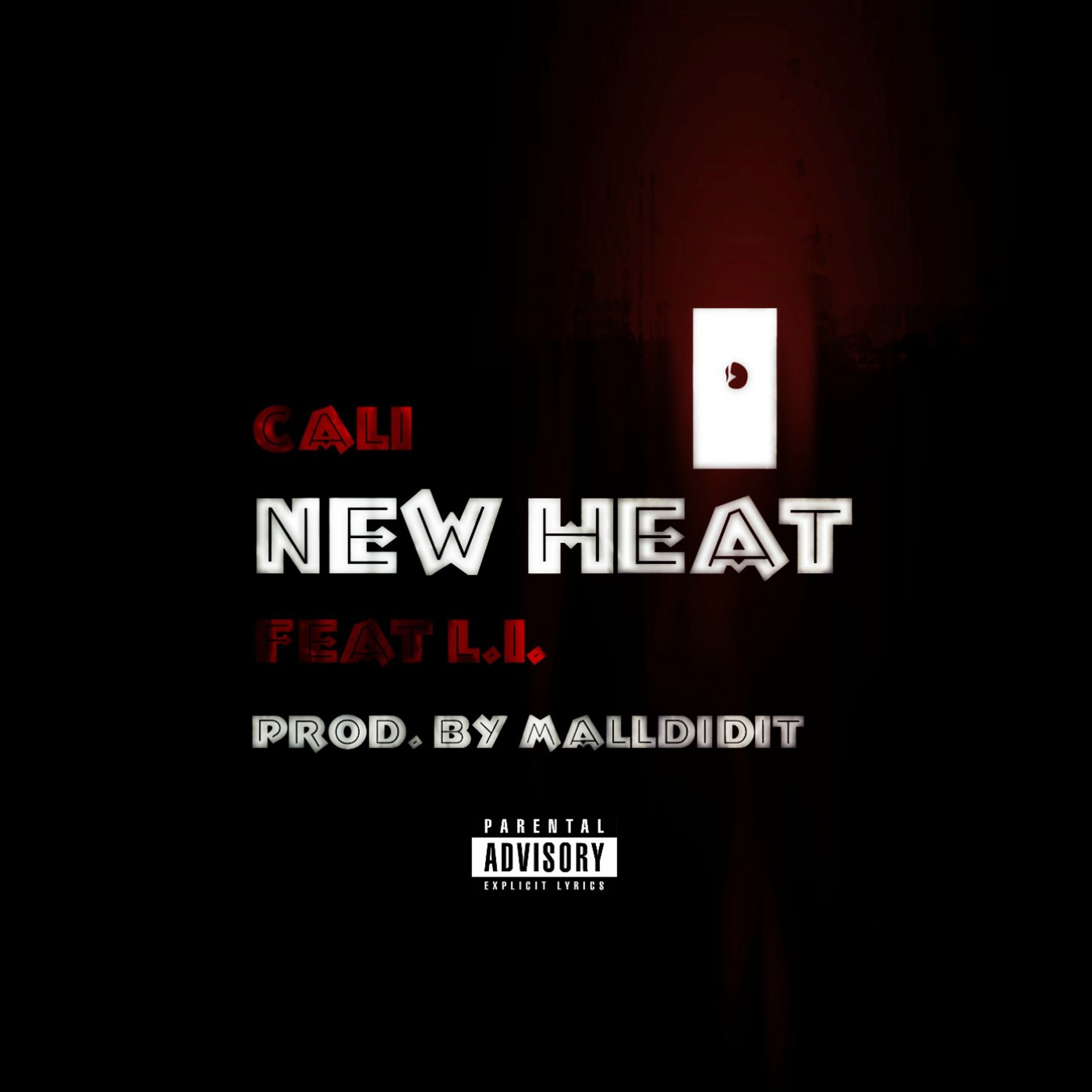 Cali - New Heat (Feat. L.I.) [Prod. By MallDidIt] episode artwork