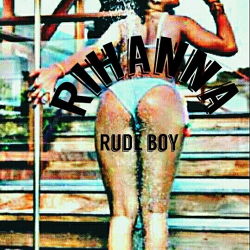 Rihanna-Rude Boy(Remix D' BitmostazaBit)
