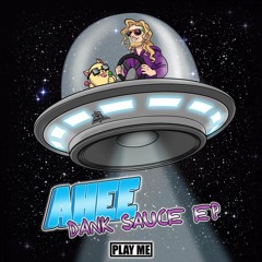 Ahee - Dank Sauce