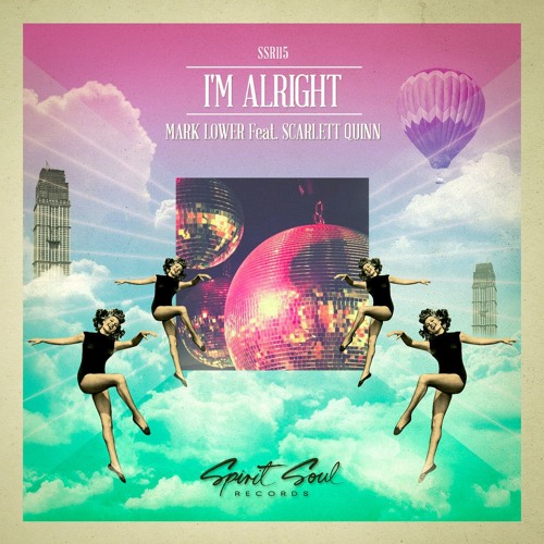Mark Lower & Scarlett Quinn - I'm Alright (Soul Mix)
