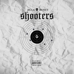 Jiggamoney - Shooters [prod by HDMI]