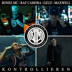 Bonez MC & RAF Camora feat. Gzuz & Maxwell - Kontrollieren