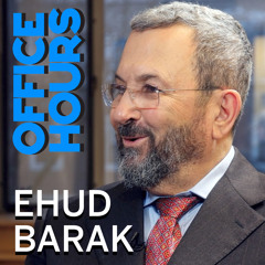 Ehud Barak on Israel, the U.S., Trump, and His Curiosity About Clocks