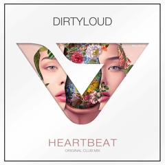 Dirtyloud - Heartbeat