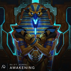 Ra - Awakening (Ft. Adara)