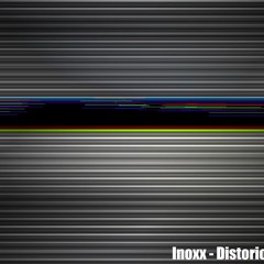 Inoxx - Distortion (Original Mix)