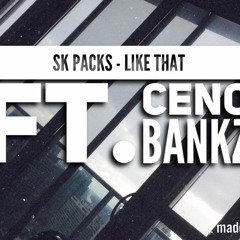 Like That (ft. Ceno Bankz)