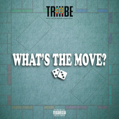 What's The Move? (Prod. Rocky Horror)