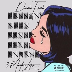 3 Months Later (Prod. by Krisso)