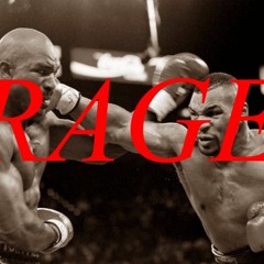 rage. - Tyson Theme