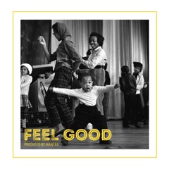 Feel Good (Prod. by Mantra)