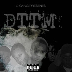 2 Gang DTTM - Run It Outro ( Produced By Jof Money )