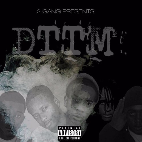 2 Gang Anthem Part 2 DTTM - ( Produced By. Jof Money )