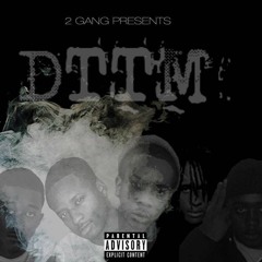 2 Gang DTTM - Mask On ( Qg x OgH x 2glunkz x Zii Stakkz )