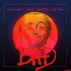 David Guetta & Showtek - Bad ft.Vassy (Rath Remix)