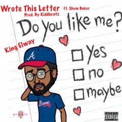 Wrote This Letter ft. Shem Baker