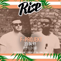 Rise LDN - F - Projekt Live @ 93 Feet East 23.04.17
