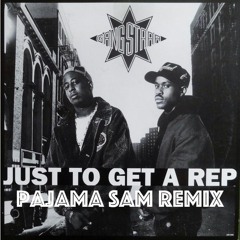 Gangstarr - Just to Get a Rep (Pajama Sam Remix)