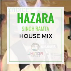 Hazara Singh Ramta House Mix
