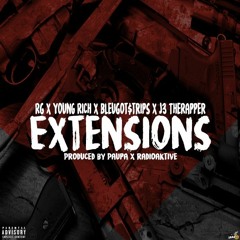 RG x Young Rich x BleuGot$trips x J3 TheRapper - Extensions (Prod. Paupa x RadioAktive)