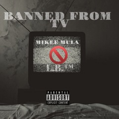 BANNED FROM TV (Freestyle) ft LB