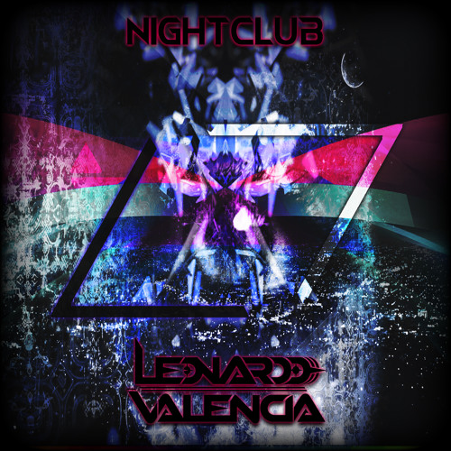 Leonardo Valencia - Nightclub (Original Mix)[01-05-17]