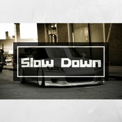 C-Word - Slow Down (feat. Hat Stephens)