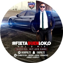 DJ Chupa Lite Feat DJ Ronsta - Fieta Buen Loko Vol 2